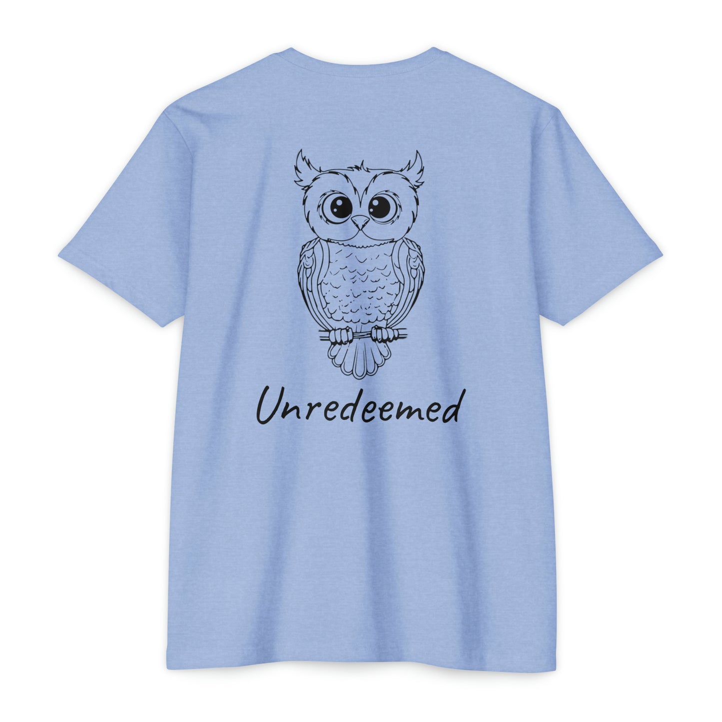 Unredeemed T-Shirt