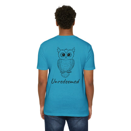 Unredeemed T-Shirt