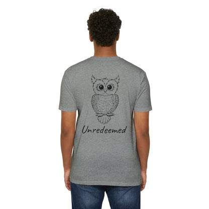 Unredeemed T-Shirt