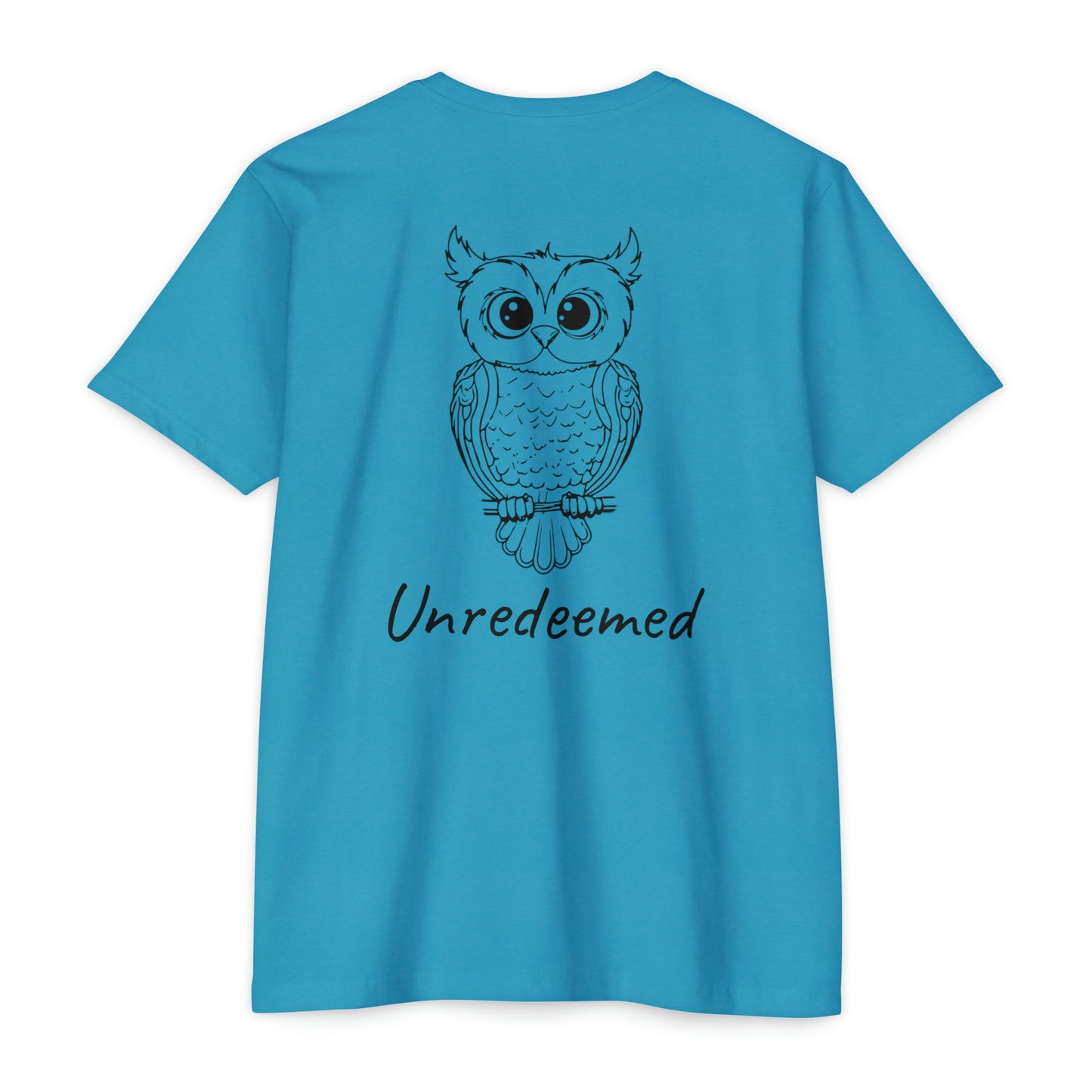 Unredeemed T-Shirt