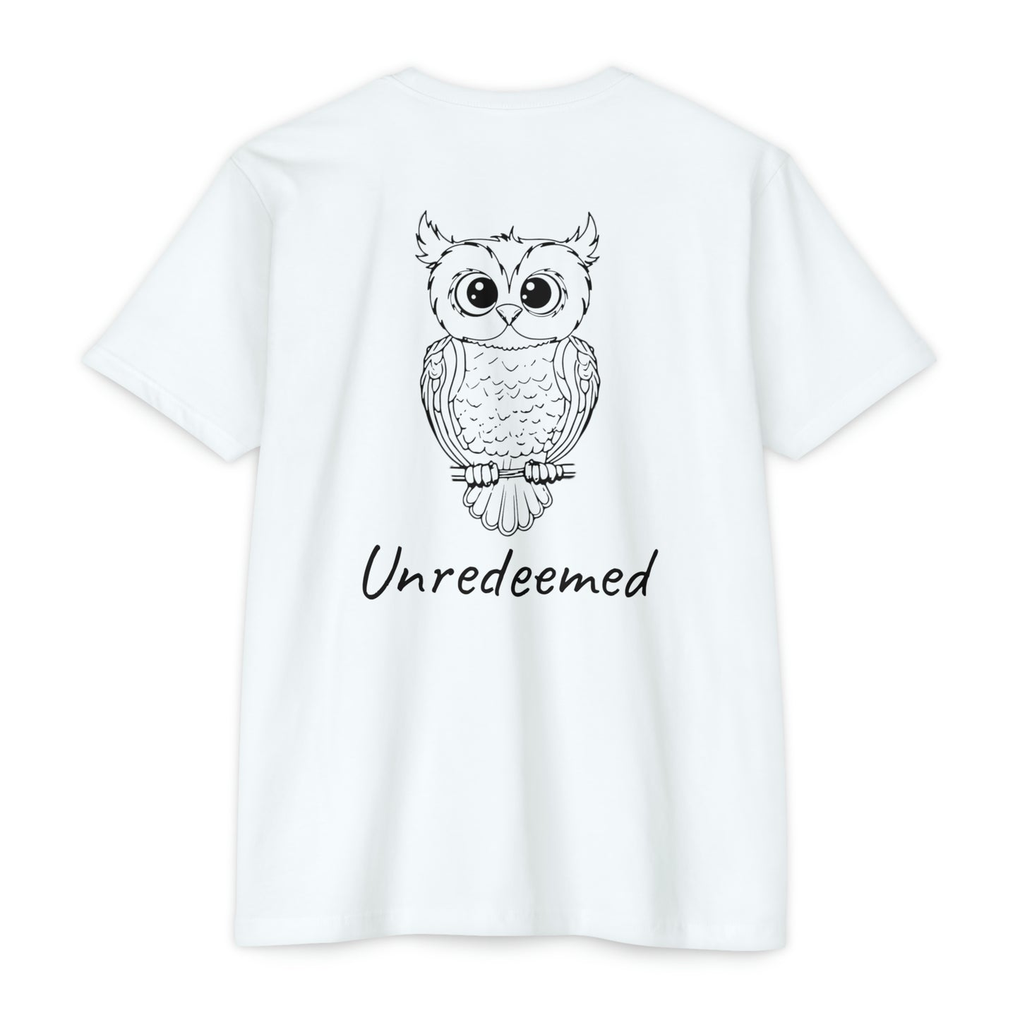 Unredeemed T-Shirt