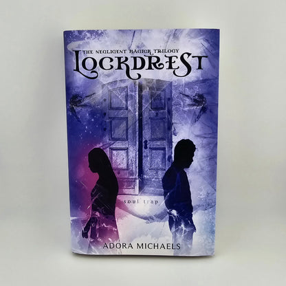 Lockdrest: Soul Trap (The Negligent Magick Trilogy Book 1)