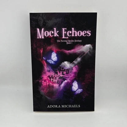 Mock Echoes (The Passing Realm Duology Book 1)