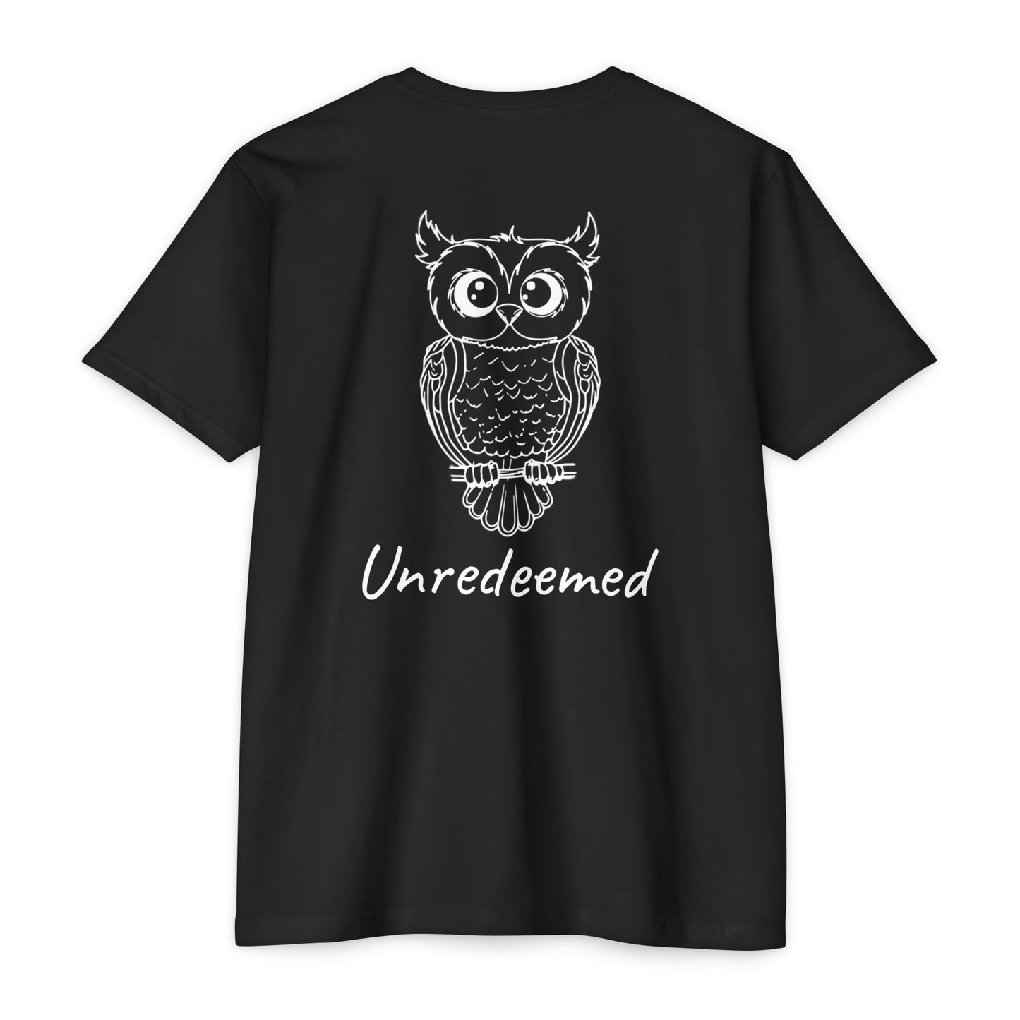 Unredeemed T-Shirt