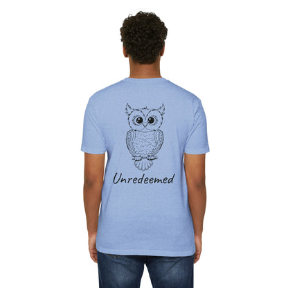 Unredeemed T-Shirt