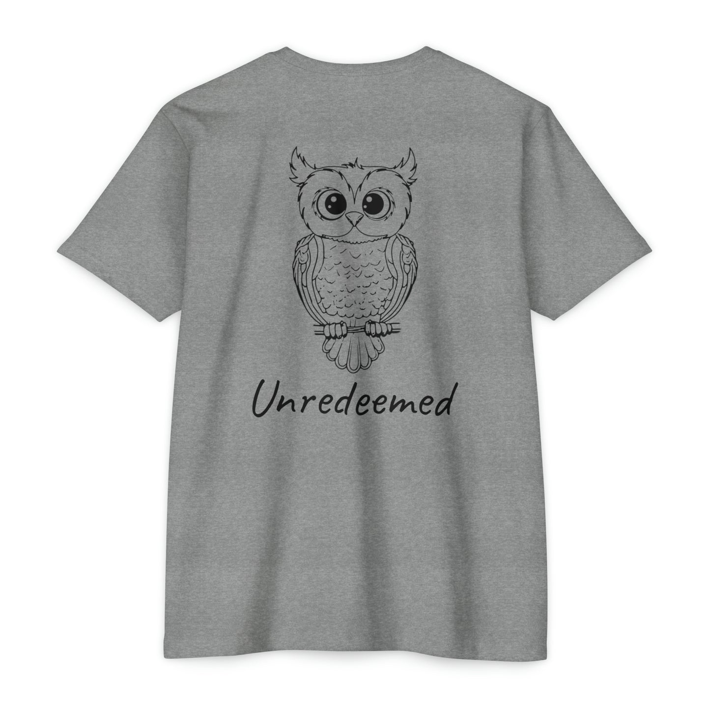 Unredeemed T-Shirt