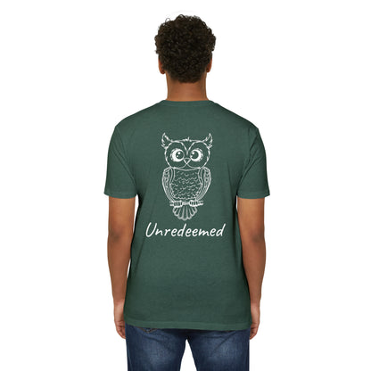 Unredeemed T-Shirt