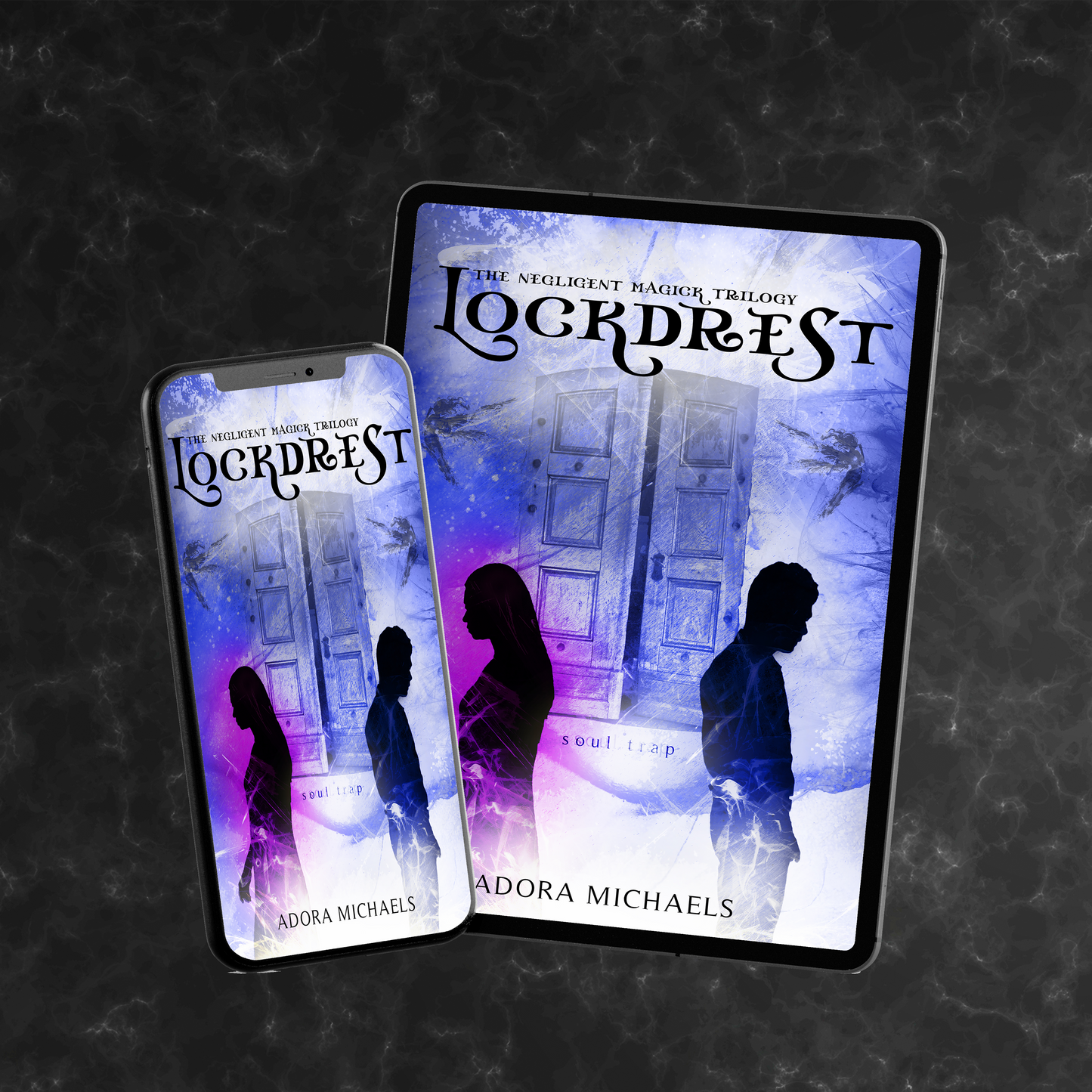 Lockdrest: Soul Trap (The Negligent Magick Trilogy Book 1) PREORDER